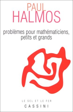 Problèmes pour mathématiciens petits et grands