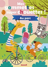 Mes gommettes super chouettes ! - Au parc - Livre de décors à compléter avec des gommettes - Dès 3 ans