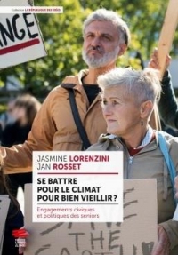 Se battre pour le climat pour bien vieillir ?: Engagements civiques et politiques des seniors