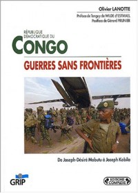 République démocratique du Congo : Guerre sans frontières