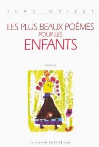 Les plus beaux poèmes pour les enfants