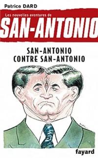 Les nouvelles aventures de San Antonio T.10: San Antonio contre San Antonio