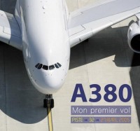 A380, mon premier vol (airbus)