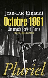 Octobre 1961: Un massacre à Paris