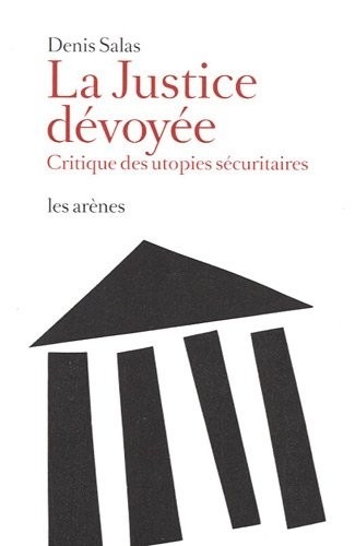 La Justice dévoyée