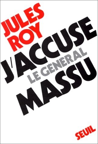 J'accuse le général Massu