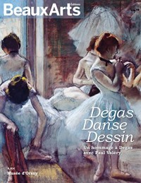 Degas, Danse, Dessin : Un hommage à Degas avec Paul Valéry