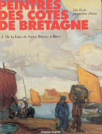 Peintres des côtes de Bretagne : Tome 2, de la baie de Saint-Brieue à Brest