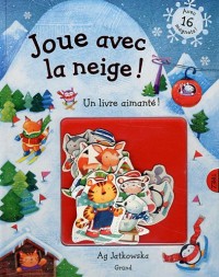JOUE AVEC LA NEIGE