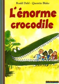 L'Enorme crocodile