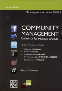 La Community Management .Méthode des mondes