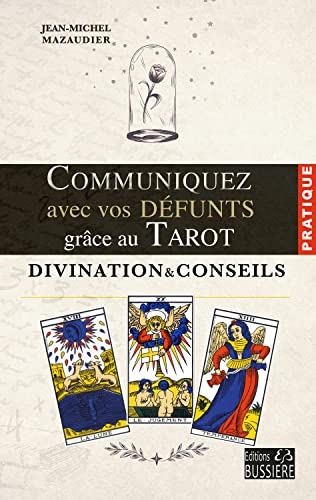 Communiquez avec vos défunts grâce au Tarot - Divination & conseils