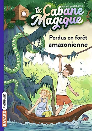 La cabane magique, Tome 05: Perdus en forêt amazonienne