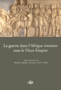 La guerre dans l'Afrique romaine sous le Haut-Empire