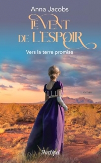 Le Vent de l'Espoir - Vers la terre promise t.1