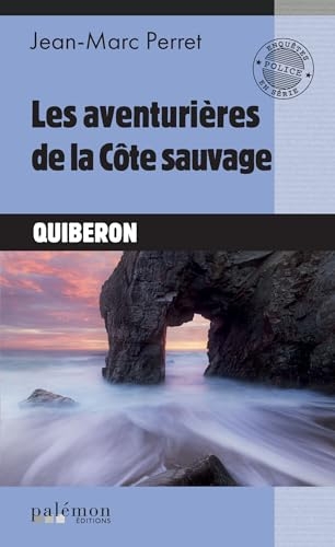 Les aventurières de la Côte sauvage