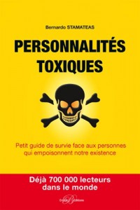 Personnalités toxiques : Petit guide de survie face aux personnes qui empoisonnent notre existence