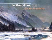 Le Mont-Blanc vu par les peintres