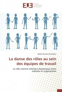 La danse des rôles au sein des équipes de travail