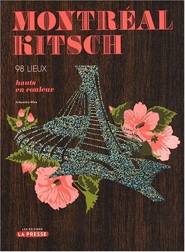 Montréal kitsch