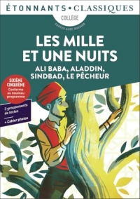 Les Mille et Une Nuits: Ali Baba, Aladdin, Sindbad, Le Pêcheur