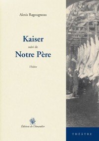 Kaiser, suivi de notre père