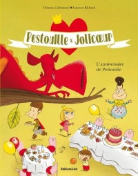 Collection Pestouille et Jolicoeur : l'Anniversaire de Pestouille - De 5 à 7 ans