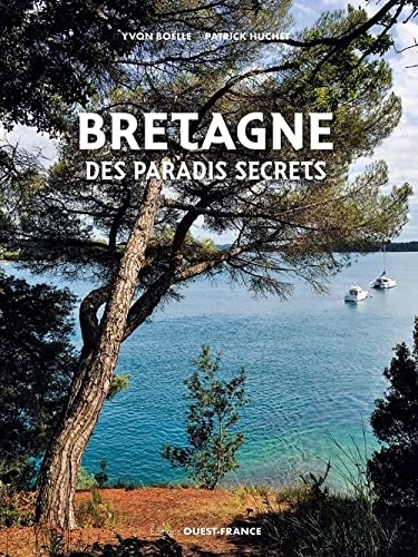 Bretagne des paradis secrets ( version brochée)