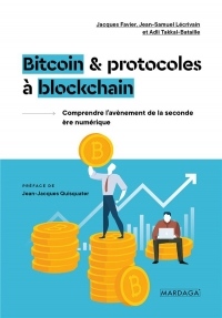 Bitcoin et protocoles à blockchain : Une seconde ère numérique ?