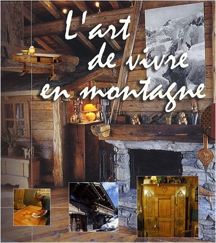 l'art de vivre en montagne