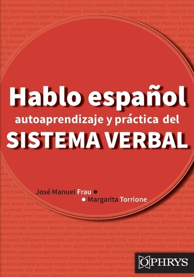 Hablo español - Autoaprendizaje y práctica del sistema verbal