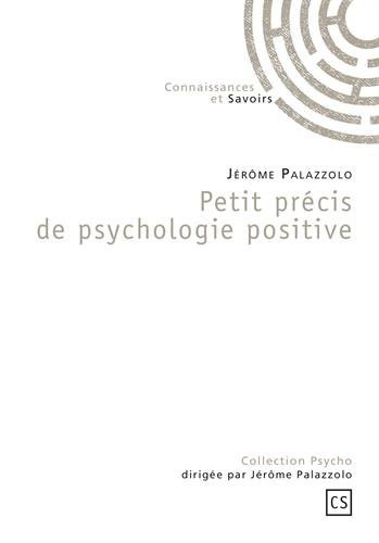 Petit précis de psychologie positive