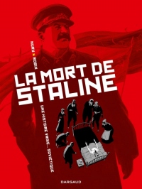 La Mort de Staline - Tome 1 - Une Histoire Vraie Soviétique