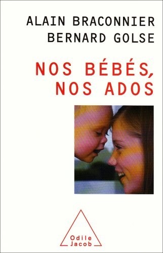 Nos bébés, nos ados