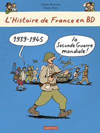 L'Histoire de France en BD T8 : la Seconde Guerre Mondiale, l'Occupation et la Resistance