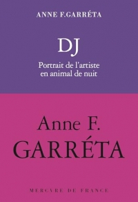 DJ: Portrait de l'artiste en animale nocturne