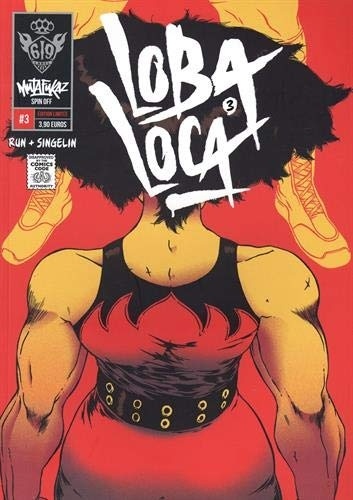 Mutafukaz' Loba Loca T3