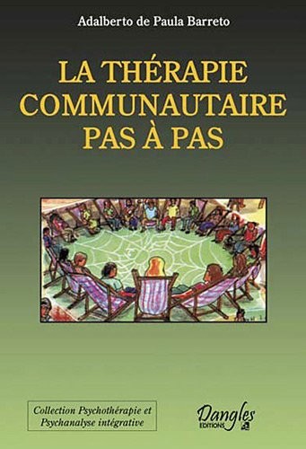 La Thérapie Communautaire - Pas à pas