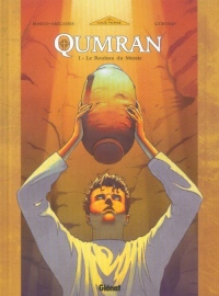 QUMRAN. Tome I : Le rouleau du Messie