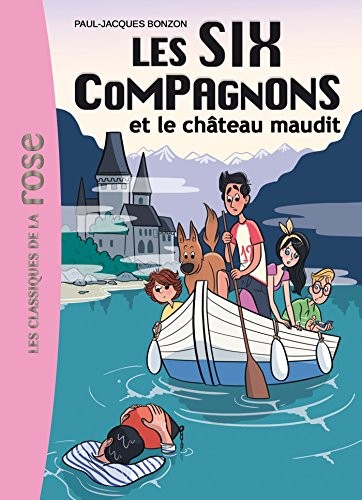 Les Six Compagnons 07 - Les Six Compagnons et le château maudit