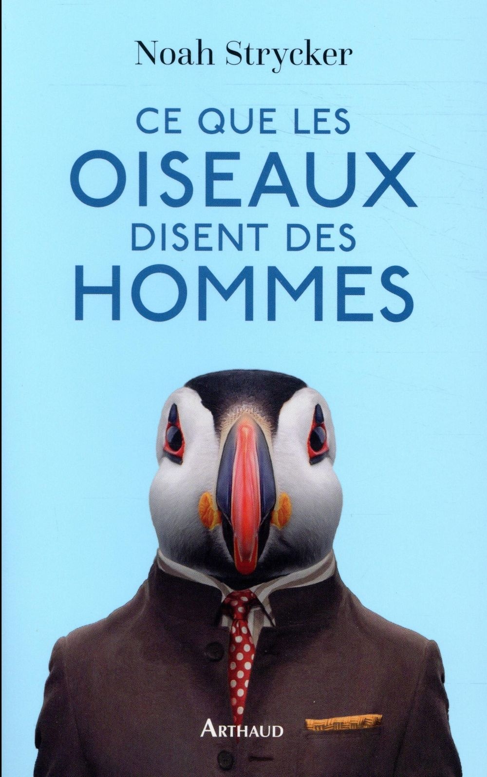 Ce que les oiseaux disent des hommes