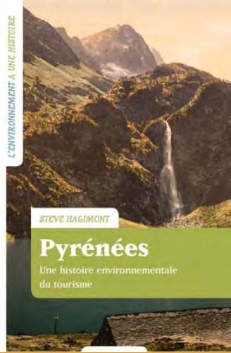 Pyrenees: Une histoire environnementale du tourisme