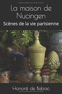 La maison de Nucingen: Scènes de la vie parisienne