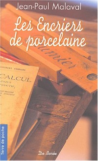 Les Encriers de porcelaine