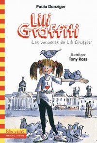 Les aventures de Lili Graffiti, 2 : Les vacances de Lili Graffiti