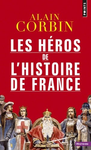 Les Héros de l'histoire de France