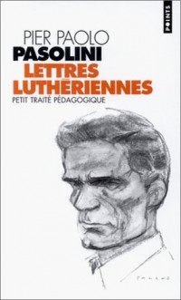 Lettres luthériennes : Petit traité pédagogique