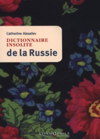 Dictionnaire insolite de la Russie