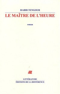 Le maître de l'heure