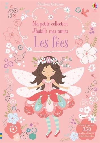 J'habille mes amies - Ma petite collection - Les fées